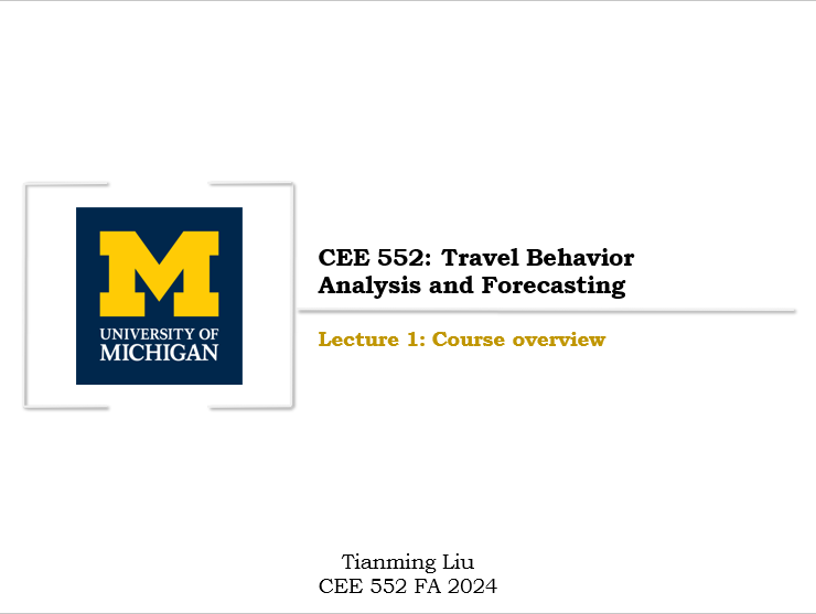 CEE 552: Travel Behavior Analysis and Forecasting
